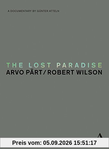 The Lost Paradise (Arvo Pärt/Robert Wilson)