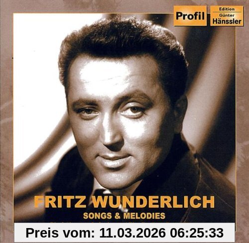 Fritz Wunderlich Songs & Melodies (Die Frühesten Aufnahmen/ The Earliest Recordings)