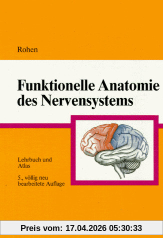 Funktionelle Anatomie des Nervensystems. Lehrbuch und Atlas