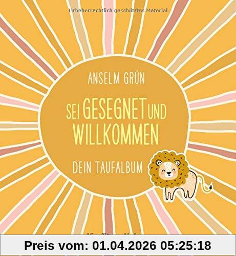 Sei gesegnet und willkommen. Dein Taufalbum