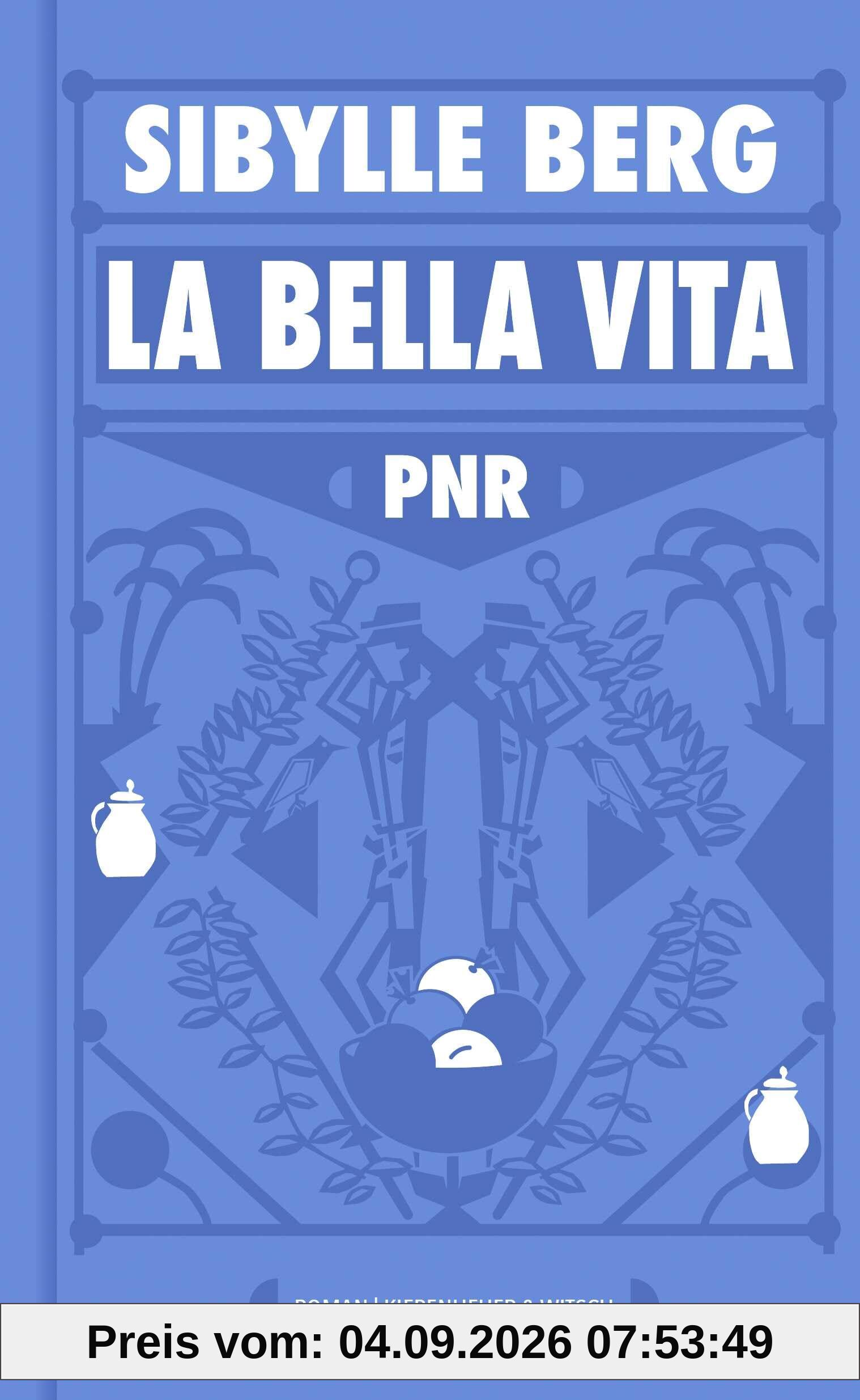 PNR: La Bella Vita: Roman