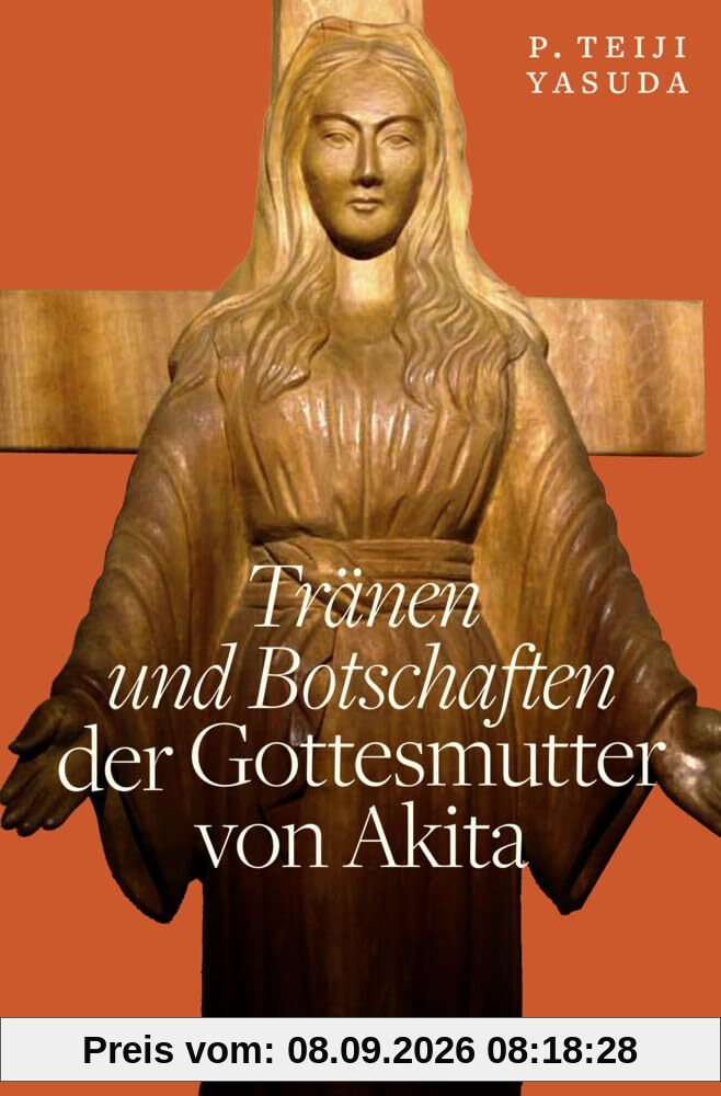 Tränen und Botschaften der Gottesmutter von Akita