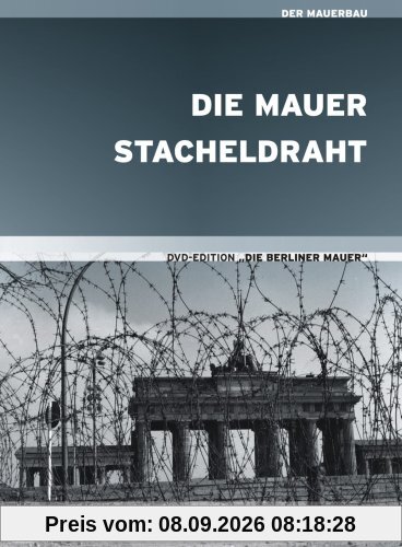 Die Berliner Mauer - 'Die Mauer' & 'Stacheldraht' (Erster Teil der DVD-Edition)
