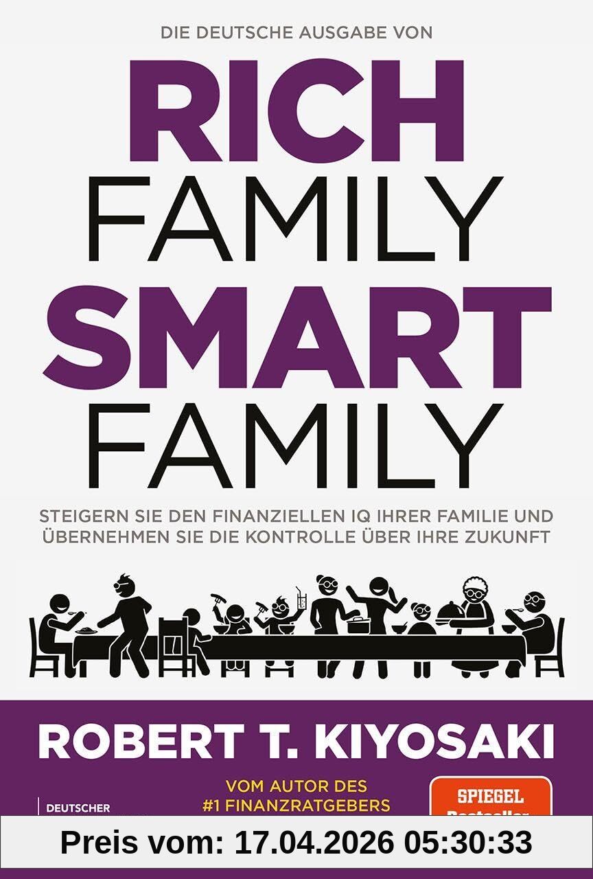 Die deutsche Ausgabe von Rich Family Smart Family: Steigern Sie den finanziellen IQ Ihrer Familie und übernehmen Sie die Kontrolle über Ihre Zukunft