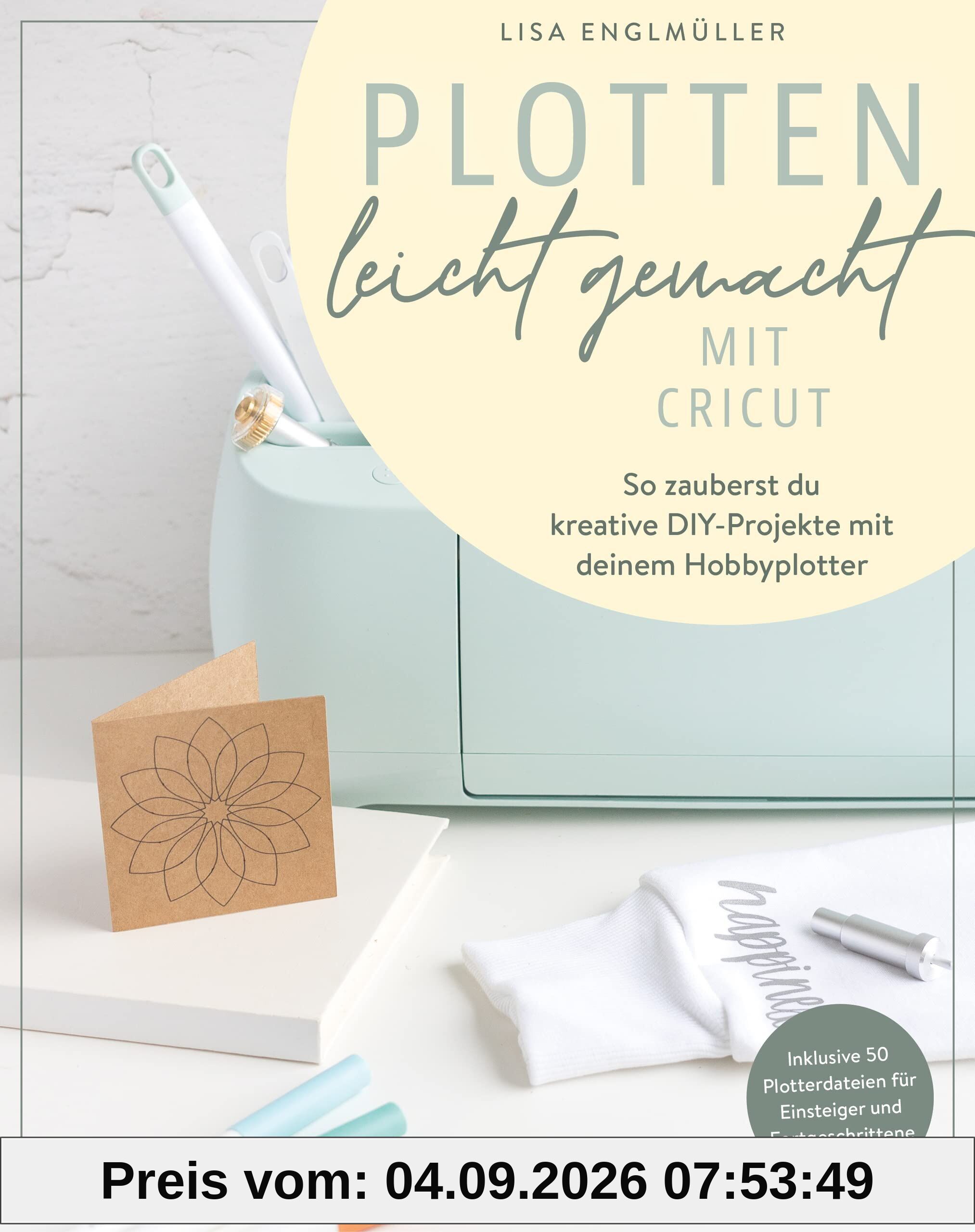 Plotten leicht gemacht mit Cricut
