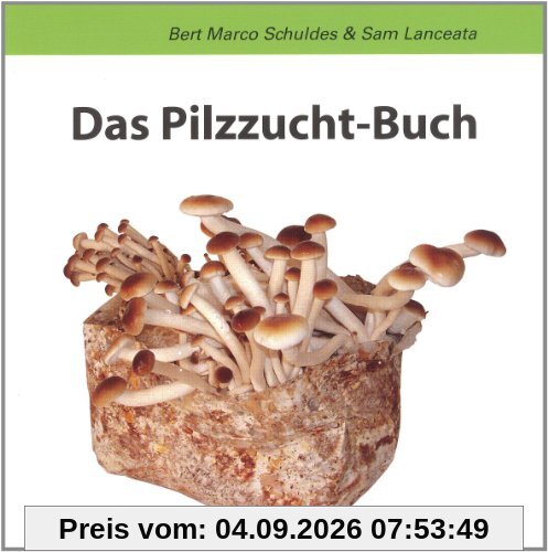 Das Pilzzucht-Buch