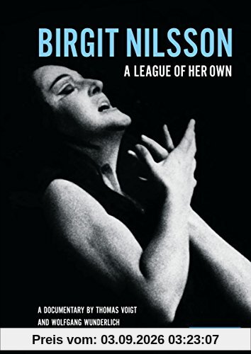 Birgit Nilsson: A league of her Own