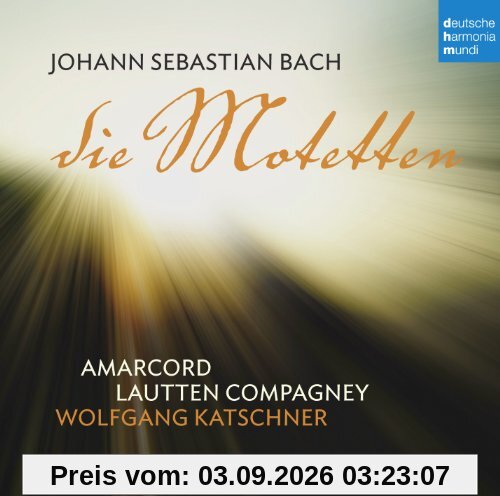 Bach: Die Motetten