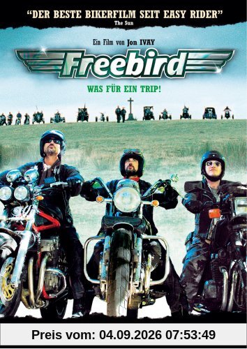 Freebird - Was für ein Trip!