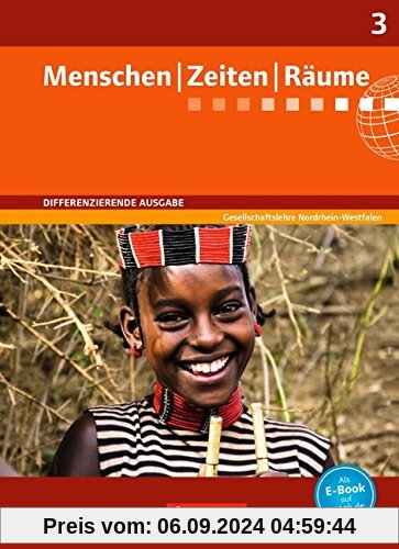 Menschen Zeiten Räume - Arbeitsbuch für Gesellschaftslehre - Differenzierende Ausgabe Nordrhein-Westfalen: Band 3: 9./10