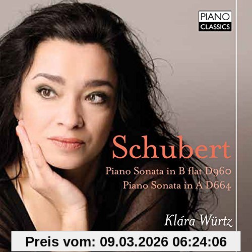 Klara Würtz Piano Sonata B-Flat D960/ A D664