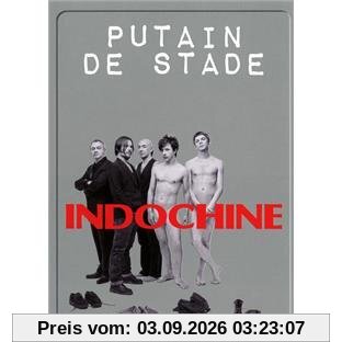 Indochine - Putain De Stade