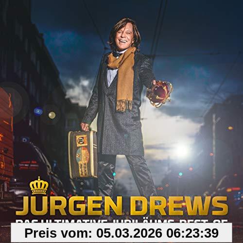 Jürgen Drews Das Ultimative Jubiläums Best-Of - Mit Exklusiven Duetten Der Größten Schlagerstars