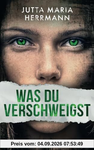 Was du verschweigst: Psychothriller