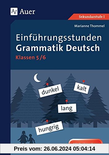 Einführungsstunden Grammatik Deutsch 5-6: 5. und 6. Klasse