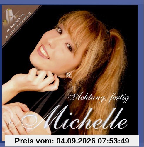 Achtung, fertig Michelle