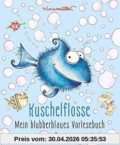 Kuschelflosse - Mein blubberblaues Vorlesebuch