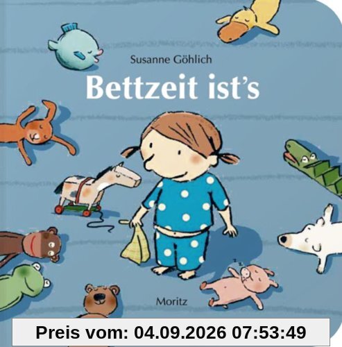 Bettzeit ist's: Pappbilderbuch