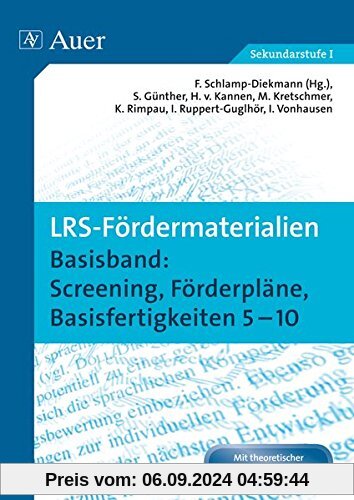 LRS-Fördermaterialien 1: Basisband: Screening, Förderpläne, Basisfertigkeiten 5-10 (5. bis 10. Klasse) (Auer LRS-Program