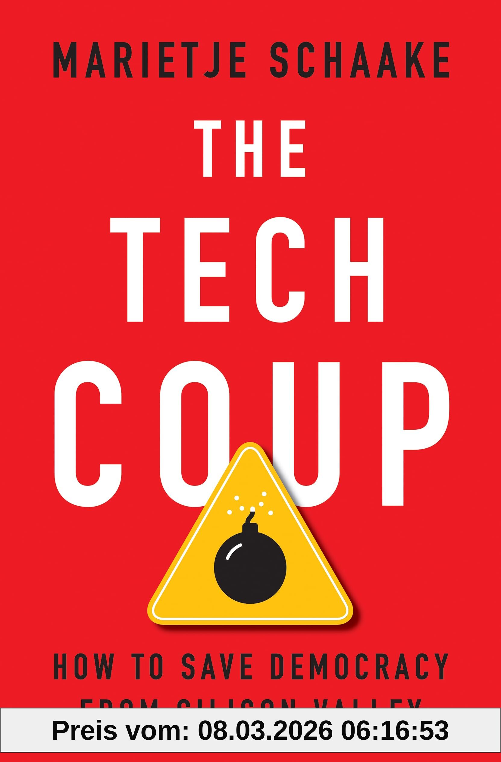Marietje Schaake The Tech Coup, How To Save Democracy From Silicon Valley