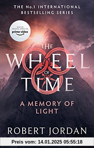 A Memory Of Light: Book 14 of the Wheel of Time: Book 14 of the Wheel of Time (soon to be a major TV series)