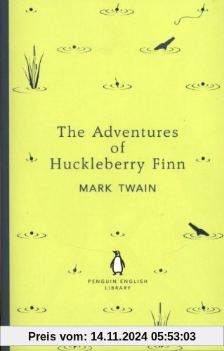 The Adventures of Huckleberry Finn (Penguin English Library)