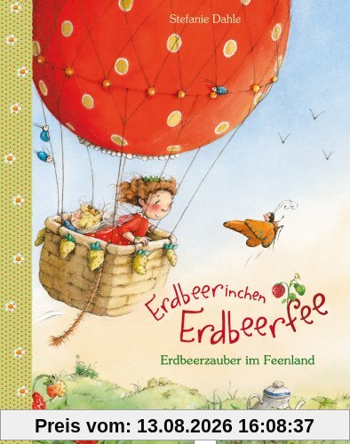 Erdbeerinchen Erdbeerfee. Erdbeerzauber im Feenland