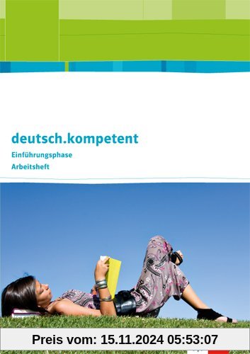 deutsch.kompetent. Ausgabe für Niedersachsen / Arbeitsheft Einführungsphase