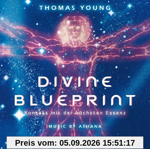 Divine Blueprint - Kontakt mit der höchsten Essenz