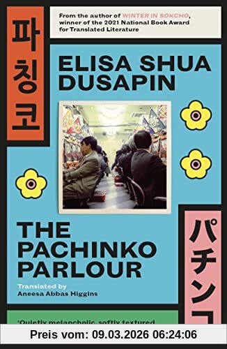 Dusapin, Elisa Shua The Pachinko Parlour