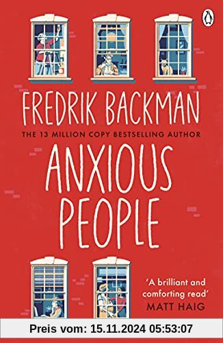 Anxious People: The No. 1 New York Times bestseller from the author of A Man Called Ove