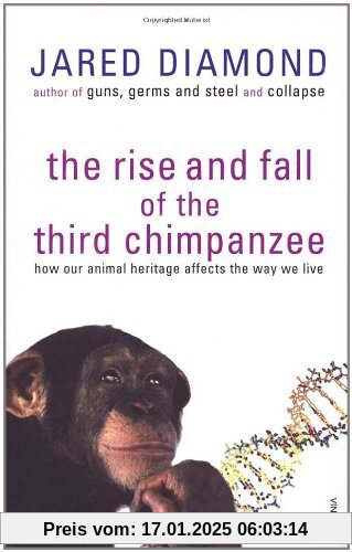 The Rise And Fall Of The Third Chimpanzee: Evolution and Human Life