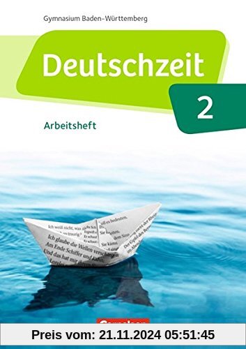 Deutschzeit - Baden-Württemberg: Band 2: 6. Schuljahr - Arbeitsheft mit Lösungen