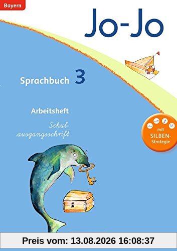 Jo-Jo Sprachbuch - Grundschule Bayern: 3. Jahrgangsstufe - Arbeitsheft in Schulausgangsschrift