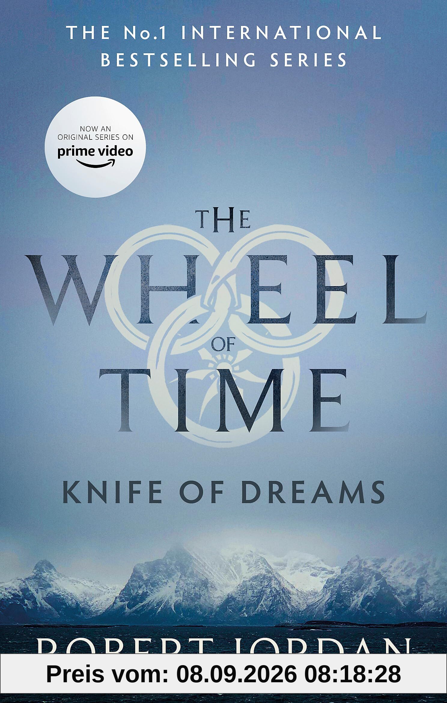 Knife Of Dreams: Book 11 of the Wheel of Time (Now a major TV series)