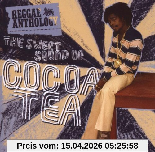 Cocoa Tea The Sweet Sound Of..-Reggae Anthology