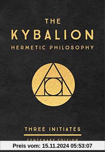 The Kybalion: Centenary Edition