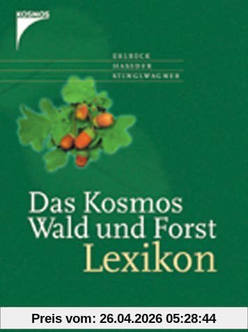 Das Kosmos Wald- und Forstlexikon