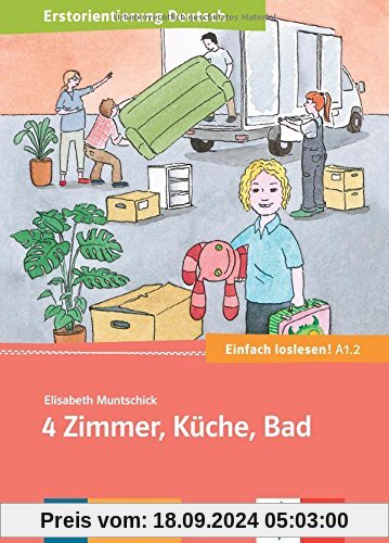 4 Zimmer, Küche, Bad: Wohnungssuche, Umug und Zusammenleben. Buch + Online-Angebot (Einfach loslesen!)