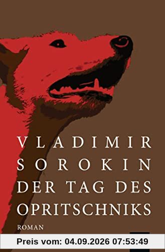 Der Tag des Opritschniks: Roman