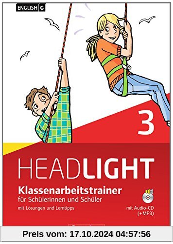 English G Headlight - Allgemeine Ausgabe: Band 3: 7. Schuljahr - Klassenarbeitstrainer mit Lösungen und Audio-CD: Audio-