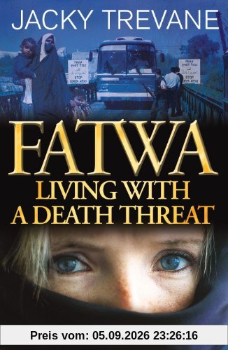 Fatwa: Living with a Death Threat