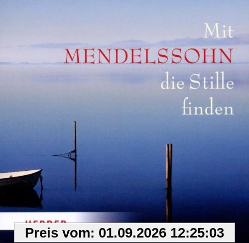 Mit Mendelssohn die Stille finden