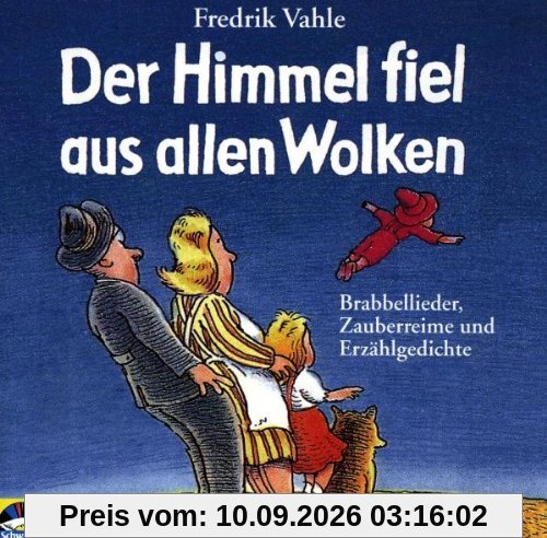 Der Himmel fiel aus allen Wolken. CD. Brabbellieder, Zauberreime und Erzählgedichte