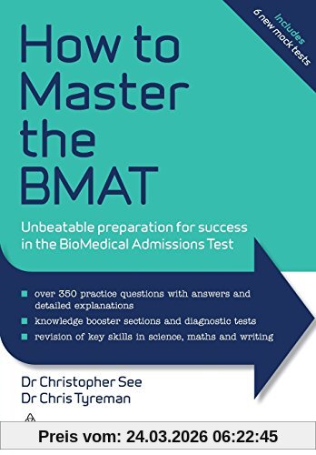 How to Master the BMAT: Unbeatable Preparation for Success in the Biomedical Admissions Test