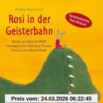 Rosi in der Geisterbahn. Symphonisches Pop-Hörbuch, Musik von Olten & Wolff