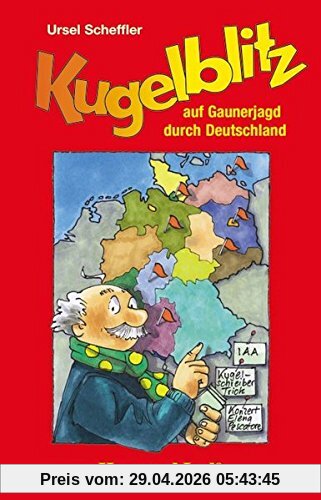 Kugelblitz auf Gaunerjagd durch Deutschland
