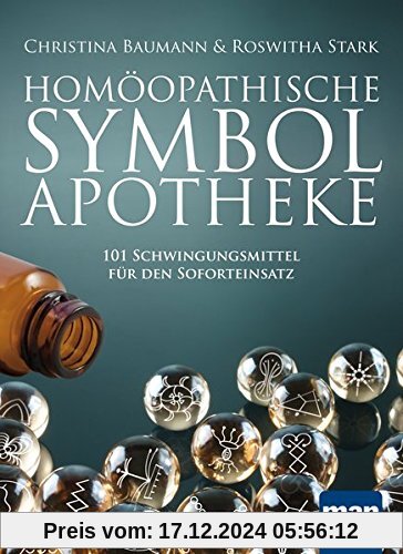 Homöopathische Symbolapotheke: 101 Schwingungsmittel für den Soforteinsatz. Mit beiliegendem A2-Plakat