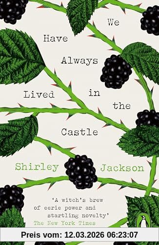 We Have Always Lived In The Castle, Shirley Jackson (Penguin Modern Classics – Crime & Espionage)