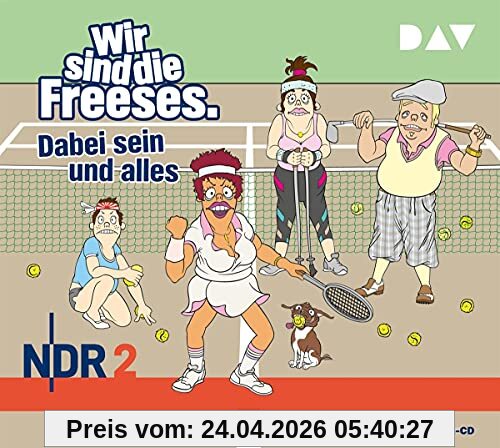 Wir sind die Freeses. Dabei sein und alles: Hörspiel (3 CDs)